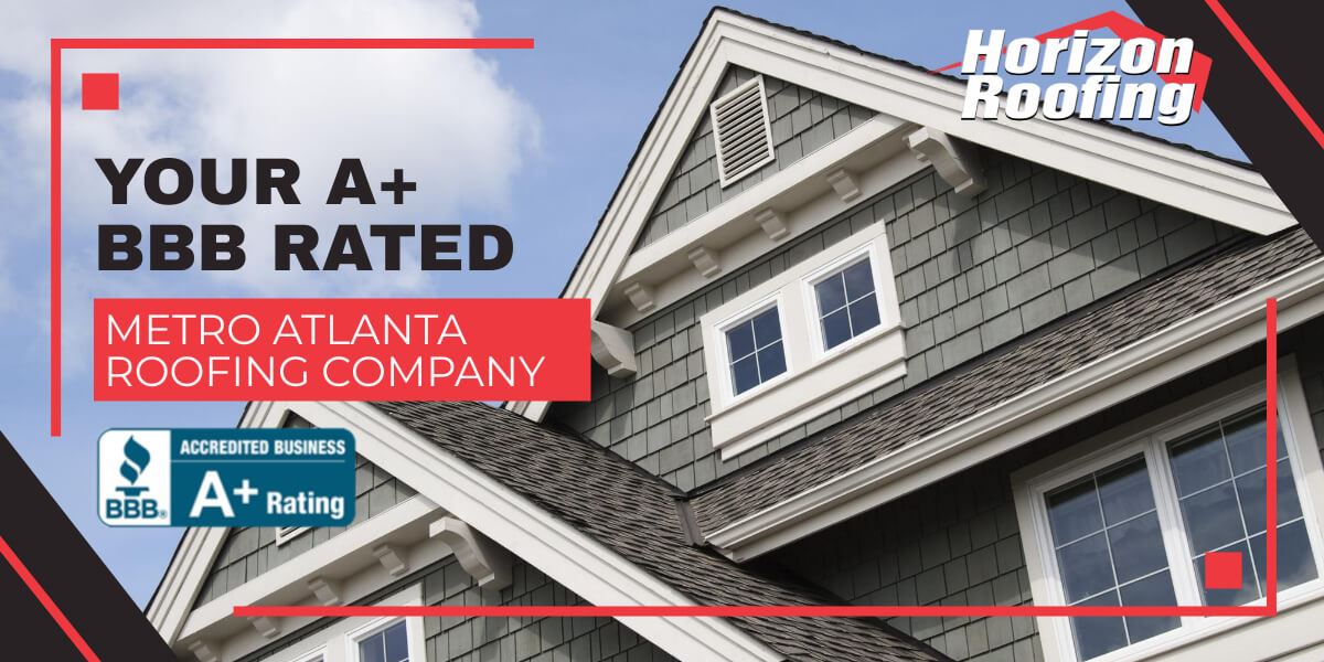 Your A+ BBB Rated Metro Atlanta Roofing Company| Horizon Roofs